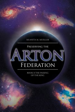 Preserving the Arton Federation (eBook, ePUB) - Mueller, Muanita M.