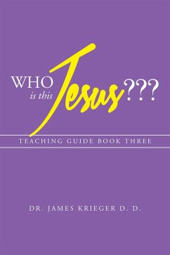 Who Is This Jesus??? (eBook, ePUB) - Krieger D. D., James