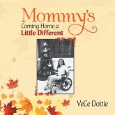 Mommy's Coming Home a Little Different (eBook, ePUB)