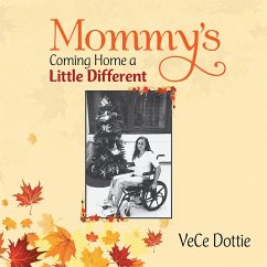 Mommy's Coming Home a Little Different (eBook, ePUB) - Dottie, Vece