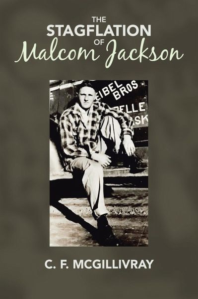 The Stagflation of Malcom Jackson (eBook, ePUB) The Stagflation of Malcom Jackson (eBook, ePUB)