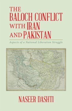 The Baloch Conflict with Iran and Pakistan (eBook, ePUB) - Dashti, Naseer