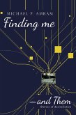 Finding Me?And Them (eBook, ePUB)