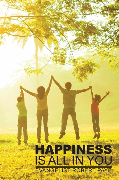 Happiness Is All in You (eBook, ePUB) Happiness Is All in You (eBook, ePUB)