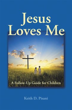 Jesus Loves Me (eBook, ePUB) - Pisani, Keith D.