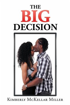 The Big Decision (eBook, ePUB) - Miller, Kimberly McKellar