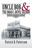 Uncle Bob & the Road to the Devil Saloon (eBook, ePUB)