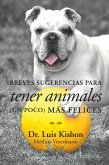 Breves Sugerencias Para Tener Animales (Un Poco) Más Felices (eBook, ePUB)