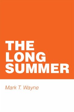 The Long Summer (eBook, ePUB) - Wayne, Mark T.