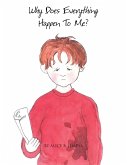 Why Does Everything Happen to Me? (eBook, ePUB)