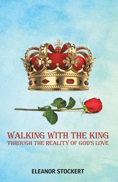 Walking with the King (eBook, ePUB) - Stockert, Eleanor