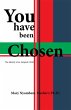 You Have Been Chosen (eBook, ePUB) - Bild 1
