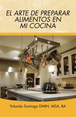 Cover El Arte De Preparar Alimentos En Mi Cocina (eBook, ePUB)