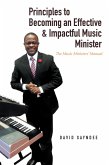 Principles to Becoming an Effective & Impactful Music Minister (eBook, ePUB)