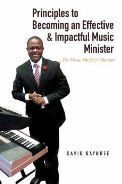 Cover Principles to Becoming an Effective & Impactful Music Minister (eBook, ePUB)