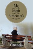Me and My Mom and Her Alzheimer's (eBook, ePUB)