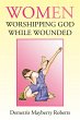 Women Worshipping God While Wounded... - Bild 1
