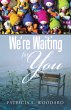 We're Waiting for You (eBook, ePUB) - Bild 1