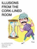 Illusions from the Cork-Lined Room (eBook, ePUB)