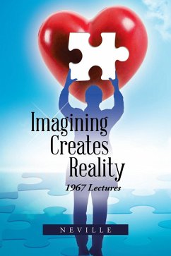 Imagining Creates Reality (eBook, ePUB) - Neville