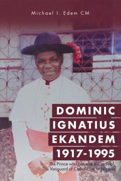 Dominic Ignatius Ekandem 1917-1995 (eBook, ePUB) - Edem CM, Michael I.