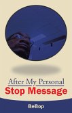 After My Personal Stop Message (eBook, ePUB)