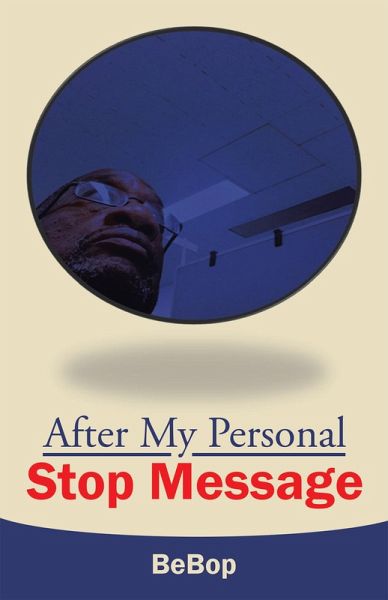 After My Personal Stop Message (eBook, ePUB) After My Personal Stop Message (eBook, ePUB)