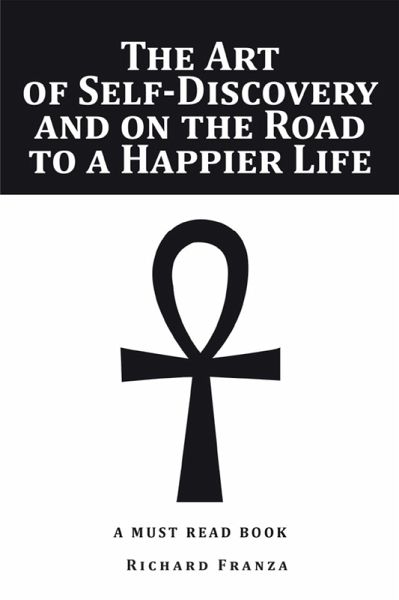 The Art of Self-Discovery and on the Road to a Happier Life (eBook, ePUB)