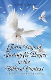 Forty Days of Fasting & Prayer in the Biblical Context (eBook, ePUB)