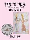 &quote;Hare&quote; 'n There Adventures of Rosie Rabbit (eBook, ePUB)