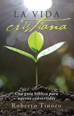 La Vida Cristiana (eBook, ePUB) - Tinoco, Roberto