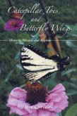 Caterpillar Toes and Butterfly Wings (eBook, ePUB)