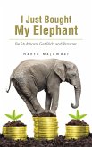 I Just Bought My Elephant (eBook, ePUB)