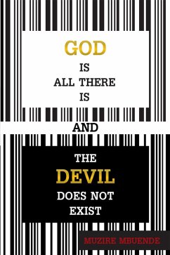 Cover God Is All There Is and the Devil Does Not Exist (eBook, ePUB)