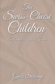 The Swiss-Cheese Children (eBook, ePUB)
