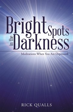 Bright Spots in the Darkness (eBook, ePUB) - Qualls, Rick