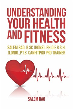 Understanding Your Health and Fitness (eBook, ePUB) - Rao, Salem