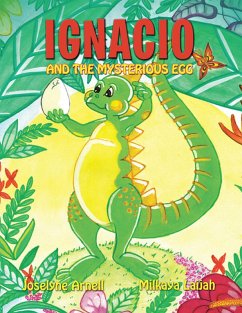 Ignacio and the Mysterious Egg (eBook, ePUB) - Arnell, Joselyne