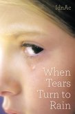 When Tears Turn to Rain (eBook, ePUB)