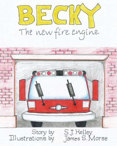 Becky the New Fire Engine (eBook, ePUB) Becky the New Fire Engine (eBook, ePUB)