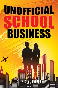 Unofficial School Business (eBook, ePUB) - Love, Cindy