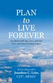 Plan to Live Forever (eBook, ePUB)
