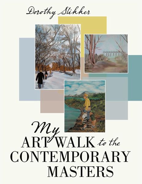 My Art Walk to the Contemporary Masters (eBook, ePUB)