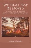 We Shall Not Be Moved (eBook, ePUB)