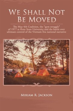 We Shall Not Be Moved (eBook, ePUB) - Jackson, Miriam R.