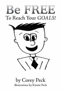 Cover Be Free to Reach Your Goals! (eBook, ePUB)