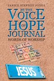 Be the Voice of Hope Journal (eBook, ePUB) Be the Voice of Hope Journal (eBook, ePUB)