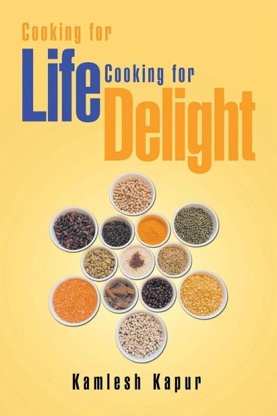 Cooking for Life Cooking for Delight (eBook, ePUB)
