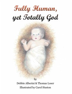 Fully Human yet Totally God (eBook, ePUB)