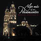 Algo Mas De Mis Pensamientos (eBook, ePUB)